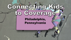 Connecting Kids to Coverage Philadelphia Pennsylvania Campaign Outreach Video
