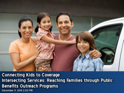 Intersecting Services: Reaching Families Through Public Benefits Outreach Programs Webinar